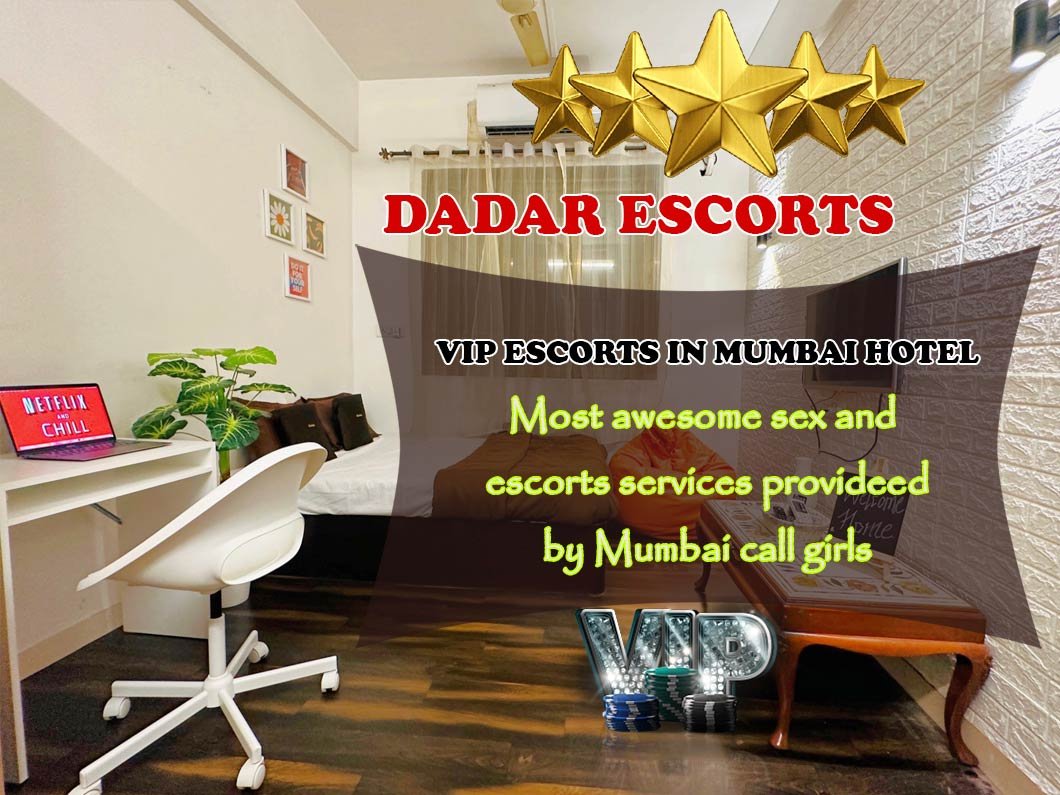 Dadar Escorts